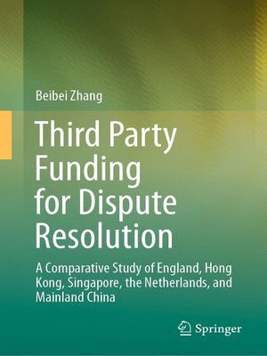 cover image of Third Party Funding for Dispute Resolution